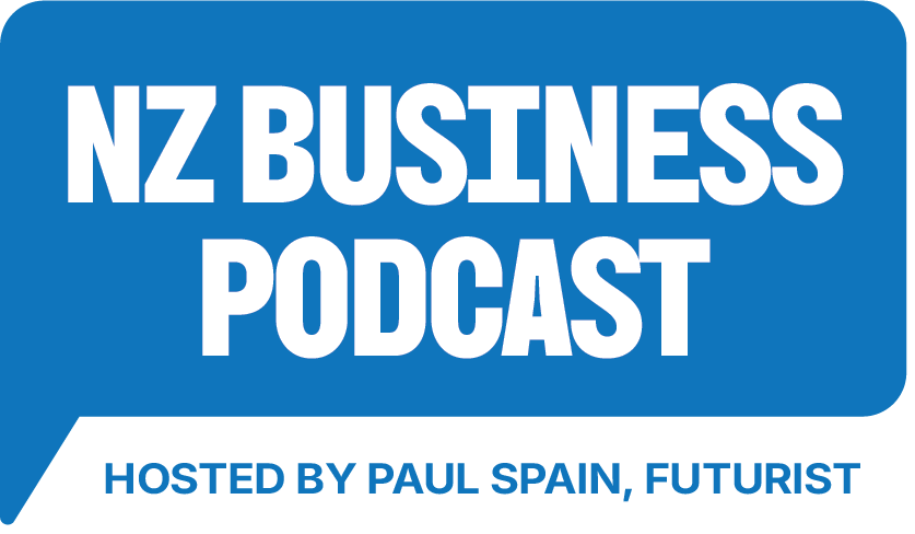 NZ Business Podcast, hosted by Paul Spain, Futurist